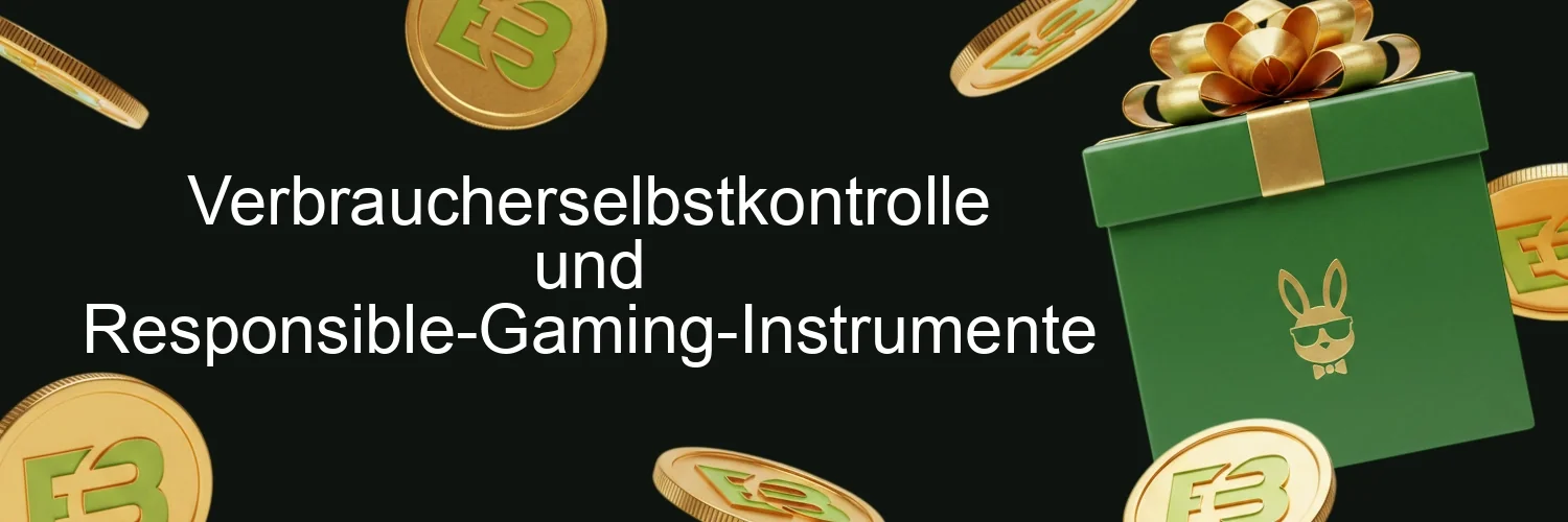 Verbraucherselbstkontrolle und Responsible-Gaming-Instrumente Verbraucherselbstkontrolle und Responsible-Gaming-Instrumente